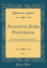 Image for Analecta Juris Pontificii, Vol. 3: Dissertations sur Divers Sujets de Droit Canonique, Liturgie Et Theologie; Seconde Partie (Classic Reprint)
