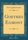 Image for Goethes Egmont (Classic Reprint)