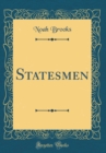 Image for Statesmen (Classic Reprint)