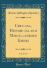 Image for Critical, Historical and Miscellaneous Essays, Vol. 2 of 6 (Classic Reprint)
