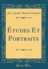 Image for Etudes Et Portraits (Classic Reprint)
