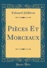 Image for Pieces Et Morceaux (Classic Reprint)
