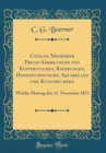 Image for Catalog Mehrerer Privat-Sammlungen von Kupferstichen, Radirungen, Handzeichnungen, Aquarellen und Kunstbuchern: Welche Montag den 11. November 1872 (Classic Reprint)