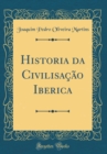 Image for Historia da Civilisacao Iberica (Classic Reprint)