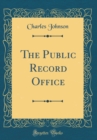 Image for The Public Record Office (Classic Reprint)