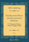 Image for Erzahlende Prosa der Klassischen Periode, Vol. 1: V. Thummel, Heinse, Moritz, Knigge, Engel (Classic Reprint)