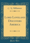 Image for Lord Loveland Discovers America (Classic Reprint)