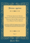 Image for S. Thomæ Aquinatis Summa Theologica Diligenter Emendata Nicolai, Sylvii, Billuart, Et. C.-J. Drioux Notis Ornata, Vol. 7: Tertia Pars: LXXII-XC; Supplementum: I-LXXXI; De Confirmatione, De Eucharistia