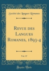 Image for Revue des Langues Romanes, 1893-4, Vol. 37 (Classic Reprint)