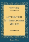 Image for Litterature Et Philosophie Melees (Classic Reprint)