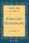 Image for Schiller&#39;s Geistesgang (Classic Reprint)