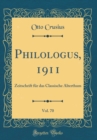 Image for Philologus, 1911, Vol. 70: Zeitschrift fur das Classische Alterthum (Classic Reprint)