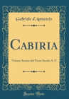 Image for Cabiria: Visione Storica del Terzo Secolo A. C (Classic Reprint)