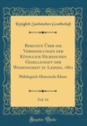 Image for Berichte Uber die Verhandlungen der Koniglich Sachsischen Gesellschaft der Wissenschaft zu Leipzig, 1861, Vol. 14: Philologisch-Historische Klasse (Classic Reprint)