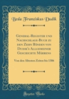 Image for General-Register und Nachschlage-Buch zu den Zehn Banden von Dudik&#39;s Allgemeiner Geschichte Mahrens: Von den Altesten Zeiten bis 1306 (Classic Reprint)