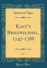 Image for Kants Briefwechsel, 1747-1788, Vol. 1 (Classic Reprint)