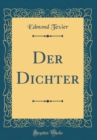 Image for Der Dichter (Classic Reprint)