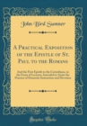 Image for A Practical Exposition of the Epistle of St. Paul to the Romans: And the First Epistle to the Corinthians, in the Form of Lectures, Intended to Assist the Practice of Domestic Instruction and Devotion