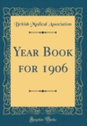 Image for Year Book for 1906 (Classic Reprint)