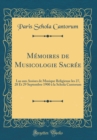 Image for Memoires de Musicologie Sacree: Lus aux Assises de Musique Religieuse les 27, 28 Et 29 Septembre 1900 a la Schola Cantorum (Classic Reprint)