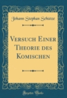 Image for Versuch Einer Theorie des Komischen (Classic Reprint)