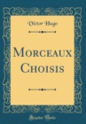 Image for Morceaux Choisis (Classic Reprint)
