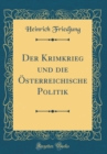 Image for Der Krimkrieg und die Osterreichische Politik (Classic Reprint)