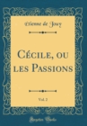Image for Cecile, ou les Passions, Vol. 2 (Classic Reprint)