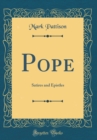 Image for Pope: Satires and Epistles (Classic Reprint)