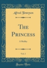 Image for The Princess, Vol. 2: A Medley (Classic Reprint)