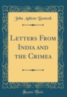 Image for Letters From India and the Crimea (Classic Reprint)