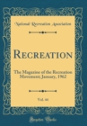 Image for Recreation, Vol. 44: The Magazine of the Recreation Movement; January, 1962 (Classic Reprint)