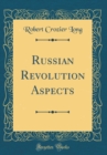 Image for Russian Revolution Aspects (Classic Reprint)