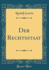 Image for Der Rechtsstaat (Classic Reprint)
