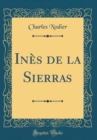 Image for Ines de la Sierras (Classic Reprint)