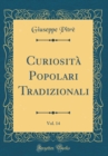 Image for Curiosita Popolari Tradizionali, Vol. 14 (Classic Reprint)