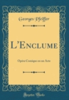 Image for L&#39;Enclume: Opera Comique en un Acte (Classic Reprint)