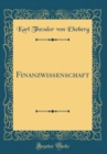 Image for Finanzwissenschaft (Classic Reprint)