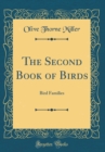Image for The Second Book of Birds: Bird Families (Classic Reprint)
