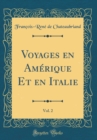 Image for Voyages en Amerique Et en Italie, Vol. 2 (Classic Reprint)