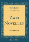 Image for Zwei Novellen (Classic Reprint)