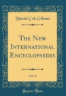 Image for The New International Encyclopaedia, Vol. 15 (Classic Reprint)