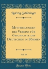 Image for Mittheilungen des Vereins fur Geschichte des Deutschen in Bohmen, Vol. 10 (Classic Reprint)