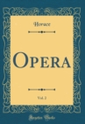 Image for Opera, Vol. 2 (Classic Reprint)