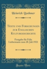 Image for Texte und Forschungen zur Englischen Kulturgeschichte: Festgabe fur Felix Liebermann zum 20. Juli 1921 (Classic Reprint)