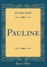 Image for Pauline (Classic Reprint)