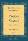 Image for Pagine Sparse, Vol. 2: Pagine Sulla Guerra (Classic Reprint)