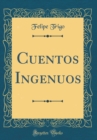 Image for Cuentos Ingenuos (Classic Reprint)