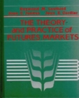Image for The Theory and Practice of Future Markets