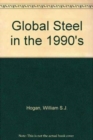 Image for Global Steel in the 1990&#39;s